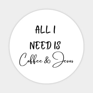 Coffee and Jesus Magnet